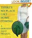 There's No Place Like Homecoming: A Dorothy Gale Prequel (The New Wizard Of Oz)
