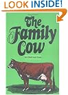 The Family Cow (A Garden Way publishing book)