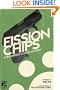 Fission Chips
