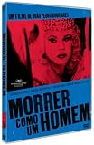 To Die Like a Man ( Morrer Como Um Homem ) ( Morir como un hombre (Mourir comme un homme) ) [ NON-USA FORMAT, PAL, Reg.2 Import - Portugal ]