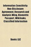 Information Sensitivity: Non-Disclosure Agreement, Research and Analysis Wing, Biometric Passport, Wikileaks, Classified Information