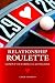 Search : Relationship Roulette: Improve Your Odds at Lasting Love