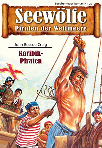 Seewölfe - Piraten der Weltmeere 22: Karibik-Piraten (German Edition)