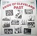 Pride of Cleveland Past by The Outsiders, The Choir, The Twilighters, Joey & The Continentals, The Secrets, Tommy Facenda, Circus, The Raspberries, The Baskerville hounds, Bocky & The Visions