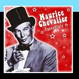 Maurice Chevalier: Essentials
