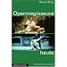 Opernregisseure heute: Mit ausf�hrlichem Lexikonteil