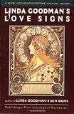 Linda Goodman's Love Signs: A New Approach to the Human Heart