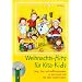 Weihnachts-Hits f�r Kita-Kids: Sing-, Tanz- und Auff�hrungsideen zu ganz neuen und Alle-Jahre-wieder-Liedern