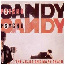 Psychocandy