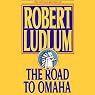 The Road to Omaha