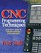CNC Programming Techniques: An Insider's Guide to Effective Methods and Applications