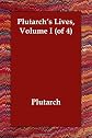 Plutarch's Lives, Volume I (of 4)