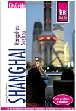 Shanghai mit Hangzhou und Suzhou - Joerg Dreckmann