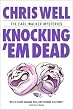 Knocking 'Em Dead (The Earl Walker Mysteries)