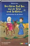 Der kleine Esel Ben und die Reise nach Bethlehem: 24 Geschichten f�r den Advent - Rebecca Lenz