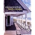 Mary Emmerling's Beach Cottages: At Home by the Sea