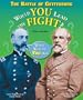 The Battle of Gettysburg: Would You Lead the Fight? (What Would You Do? (Enslow))