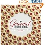 Gourmet Cookie Book: The Single Best Recipe from Each Year 1941-2009