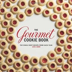Gourmet Cookie Book: Single Best Recipe from Each Year: 1941-2009