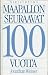 Maapallon Seuraavat 100 Vuotta: Elamasta on kysymys (The Next One Hundred Years: Shaping the Fate of Our Living Earth - in Finnish)