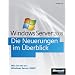 Microsoft Windows Server 2008 - Die Neuerungen im Überblick