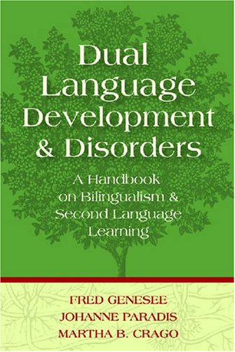Dual Language Development and Disorders: A Handbook on Bilingualism and Second Language Learning (Communication and Language Intervention Series) under Phonetics & Phonics in The Books Store
