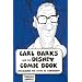 Carl Barks and the Disney Comic Book: Unmasking the Myth of Modernity (Great Comics Artists Series)