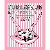 Burlesque Poster Design: The Art of Tease