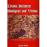 drama between budapest and vienna the final fighting of the 6th panzer armee in the east 1945