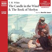 The Candle in the Wind and The Book of Merlyn | T. H. White