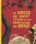 Le gar�on qui voulait la chose la plus merveilleuse du monde