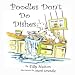   - Poodles Don't Do Dishes