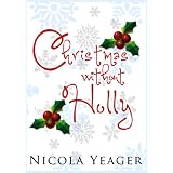 Christmas Without Holly (A Seasonal Rom Com)