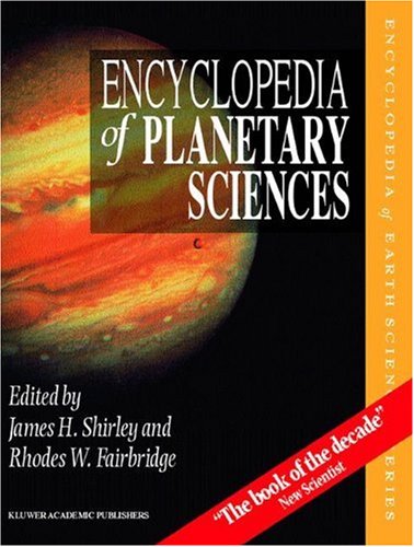 Encyclopedia of Planetary Sciences (Encyclopedia of Earth Sciences Series)
