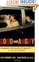Good and Angry: Exchanging Frustration for Character in You and Your Kids!