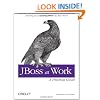 JBoss at Work: A Practical Guide
