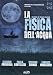 La Fisica Dell'Acqua