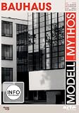 Bauhaus - Modell und Mythos