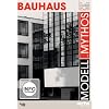 Bauhaus - Modell und Mythos