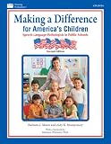 Making A Difference for America's Children: Speech Language Pathologists in Public Schools, 2nd Edition