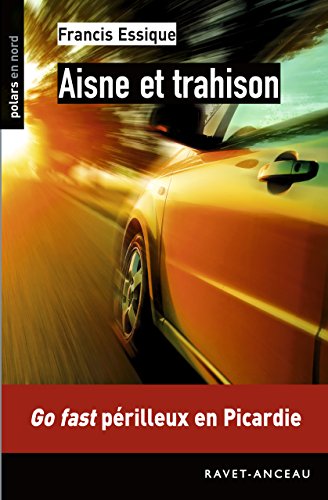 Aisne et trahison (POLARS EN NORD) (French Edition)