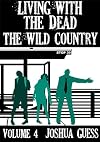 Living With the Dead: The Wild Country (Book 4)