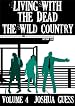 Living With the Dead: The Wild Country (Book 4)