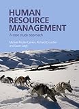 Human resource management : a case study approach