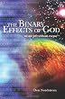 The Binary Effects Of God: We Are Left Without Excuse