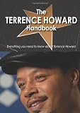The Terrence Howard Handbook - Everything you need to know about Terrence Howard
