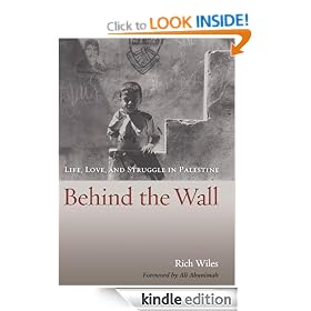 Behind the Wall: Life, Love, and Struggle in Palestine