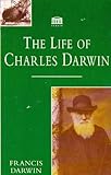 The life of Charles Darwin