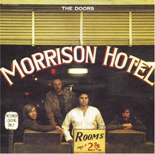 The Doors - Morrison Hotel: Remastered & Expanded - Zortam Music