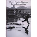 Henri Cartier-Bresson : Le tir photographique